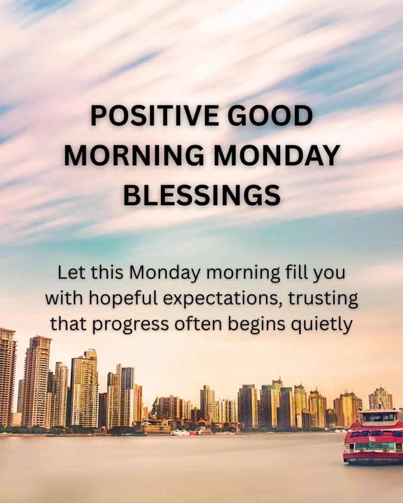 Positive Good Morning Monday Blessings