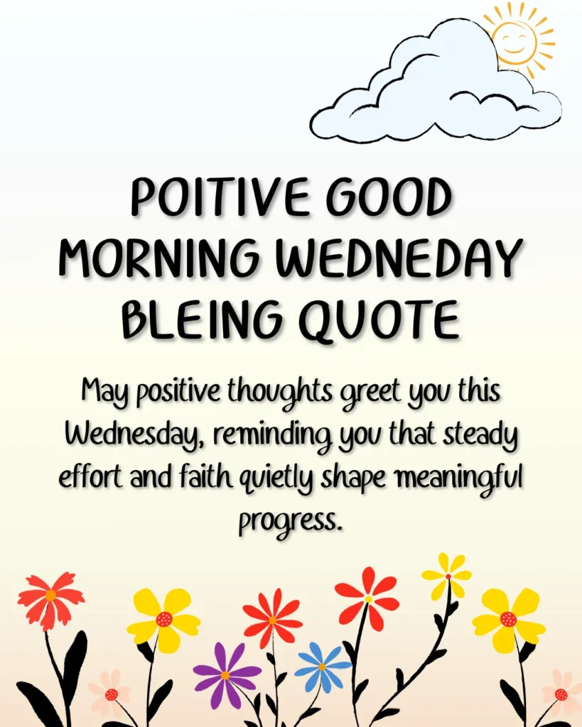 Positive Good Morning Wednesday Blessings Quotes