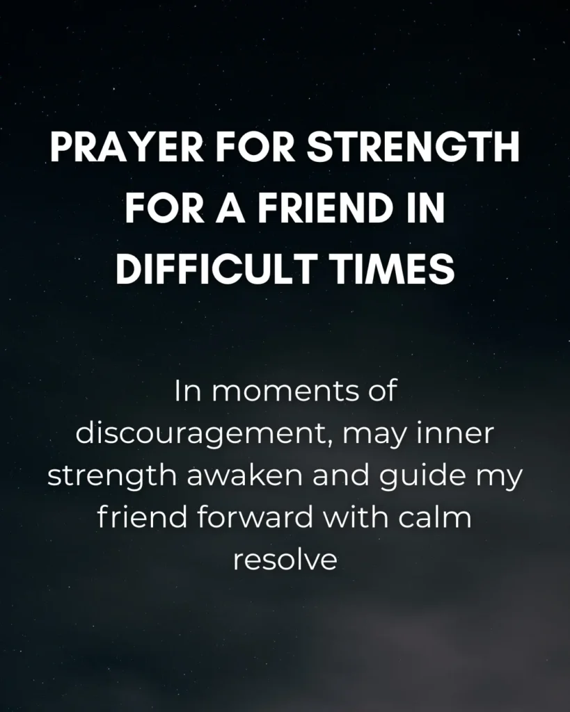 Prayer For Strength For A Friend In Difficult Times