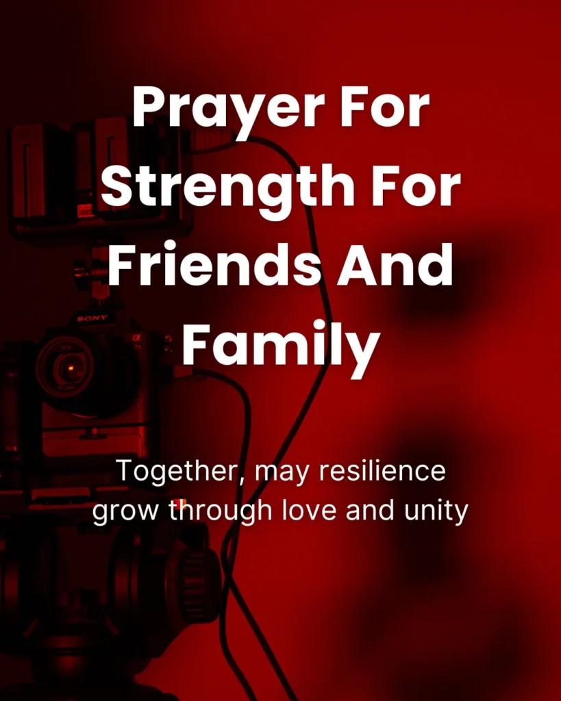 Prayer For Strength For Friends And Family