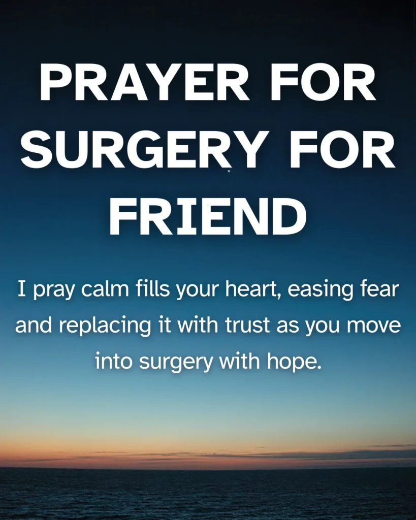 Prayer For Surgery For Friend
