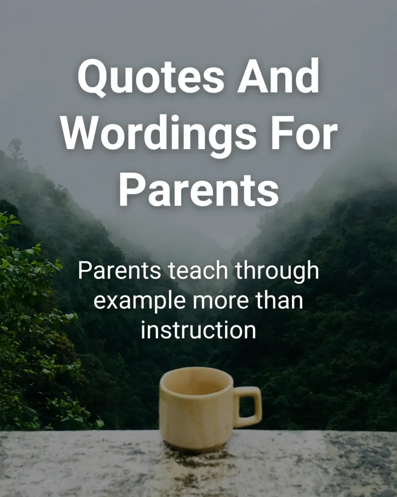 Quotes And Wordings For Parents