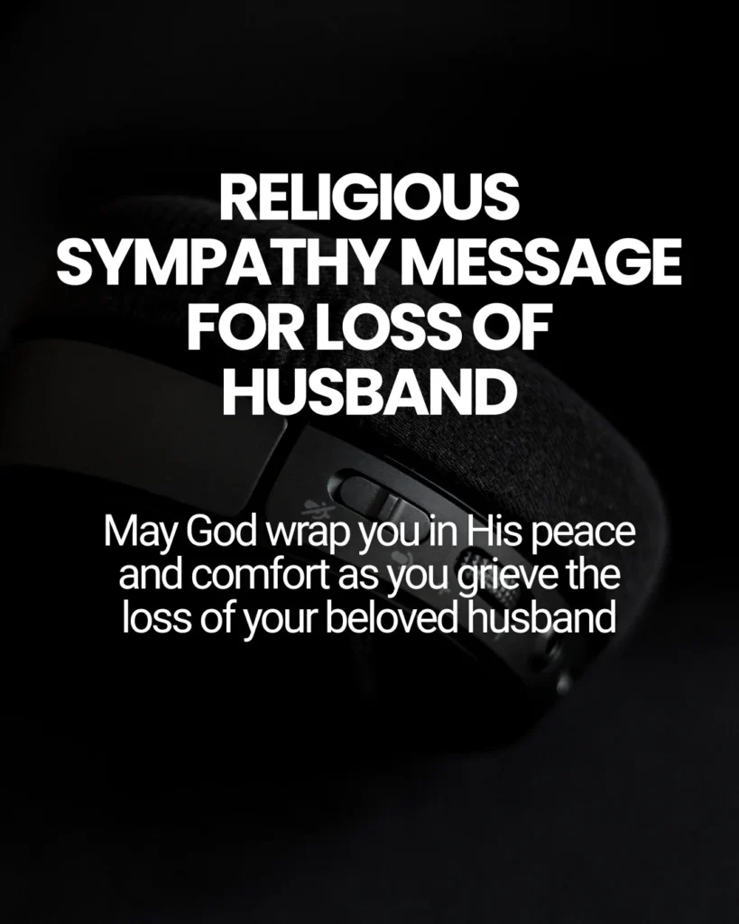Religious Sympathy Message For Loss Of Husband