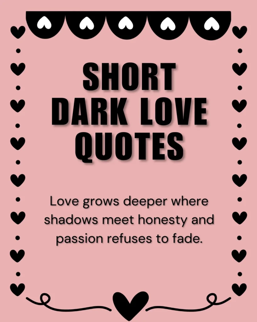 Short Dark Love Quotes