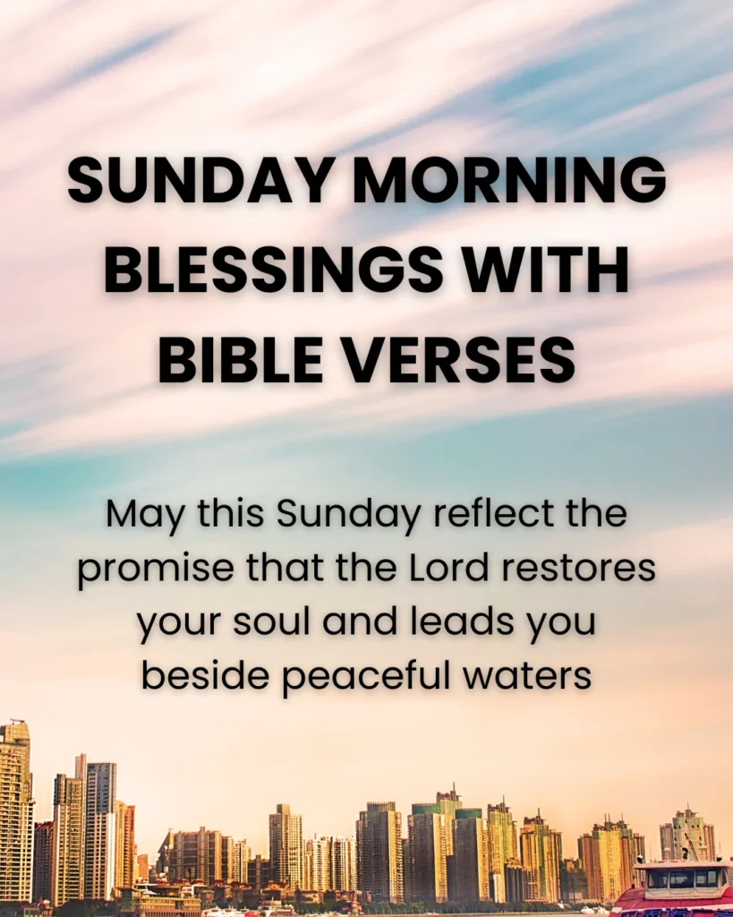 Sunday Morning Blessings With Bible Verses