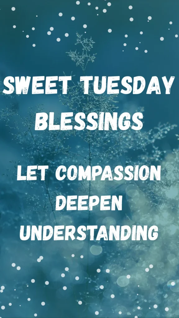 Sweet Tuesday Blessings