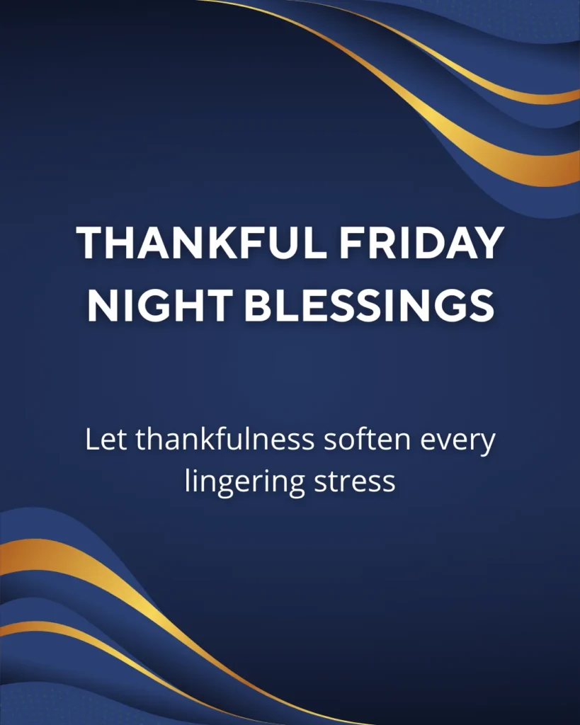 Thankful Friday Night Blessings