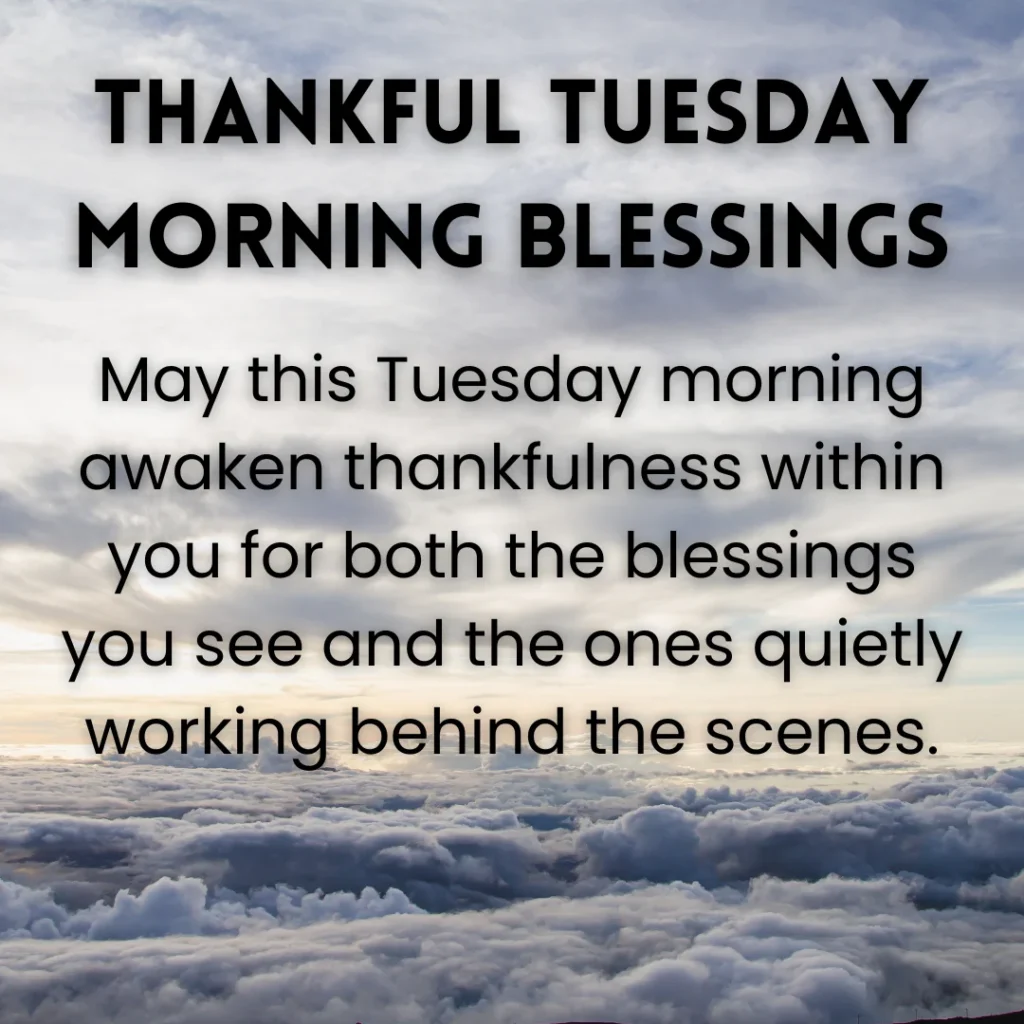 Thankful Tuesday Morning Blessings