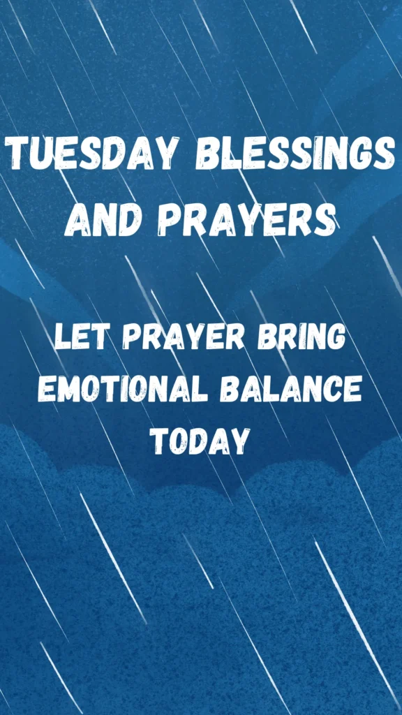 Tuesday Blessings And Prayers
