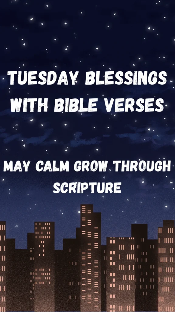 Tuesday Blessings With Bible Verses