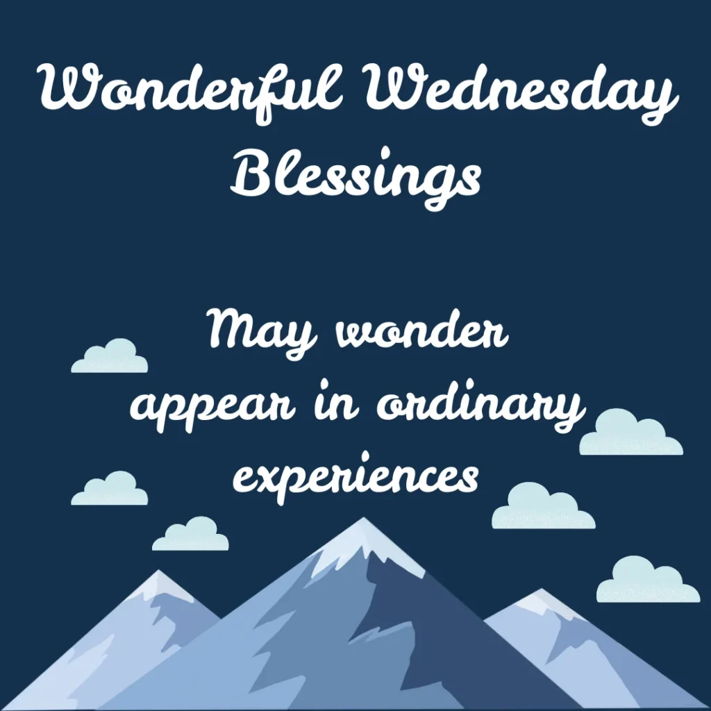 Wonderful Wednesday Blessings