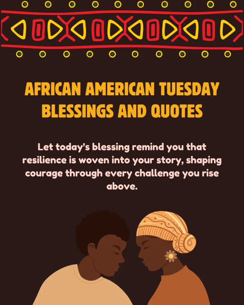 African American Tuesday Blessings And Quotes