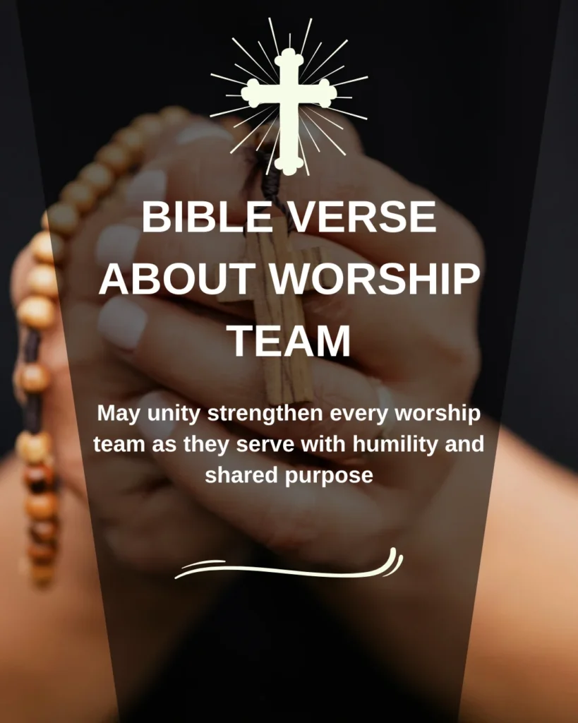 Bible Verse About Worship Team