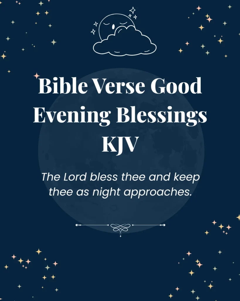 Bible Verse Good Evening Blessings KJV