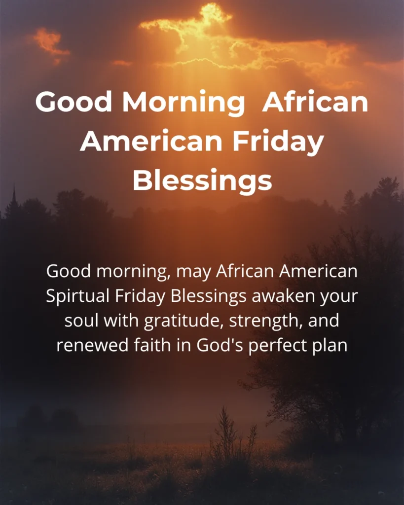 Good Morning African American Friday Blessings