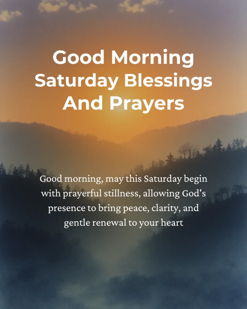 Good Morning Saturday Blessings And Prayers
