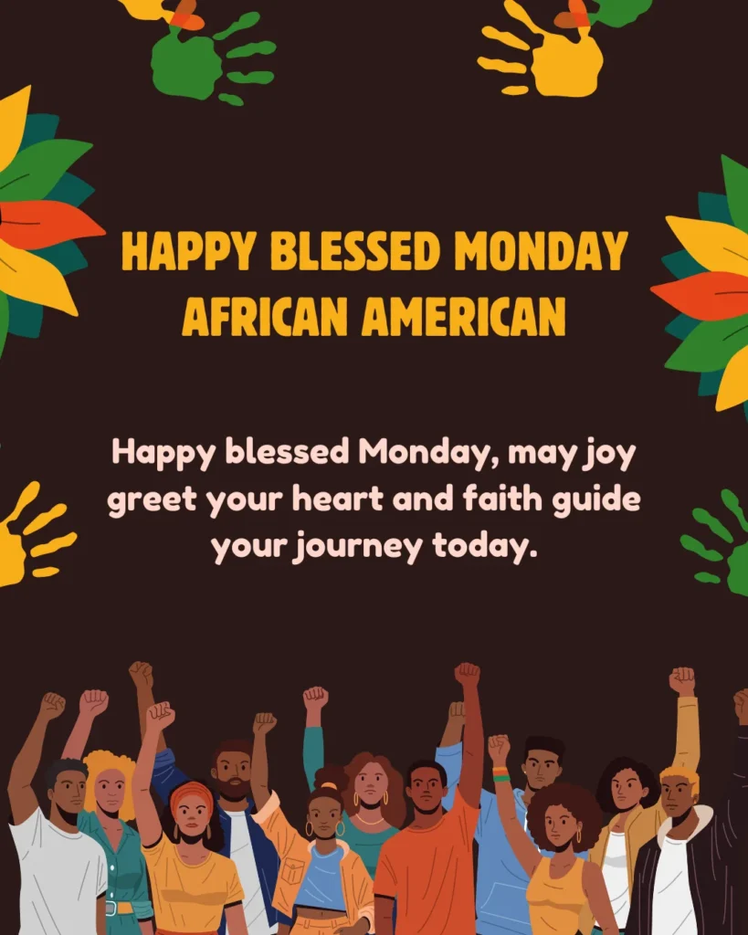 Happy Blessed Monday African American