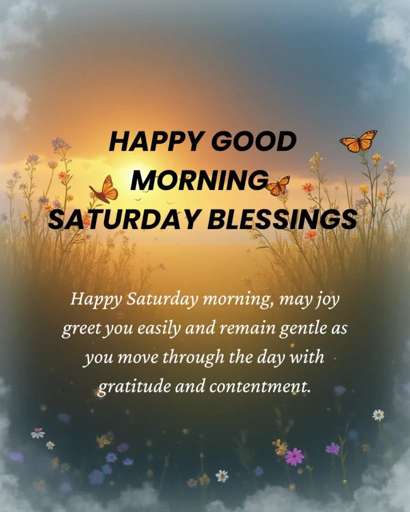 Happy Good Morning Saturday Blessings