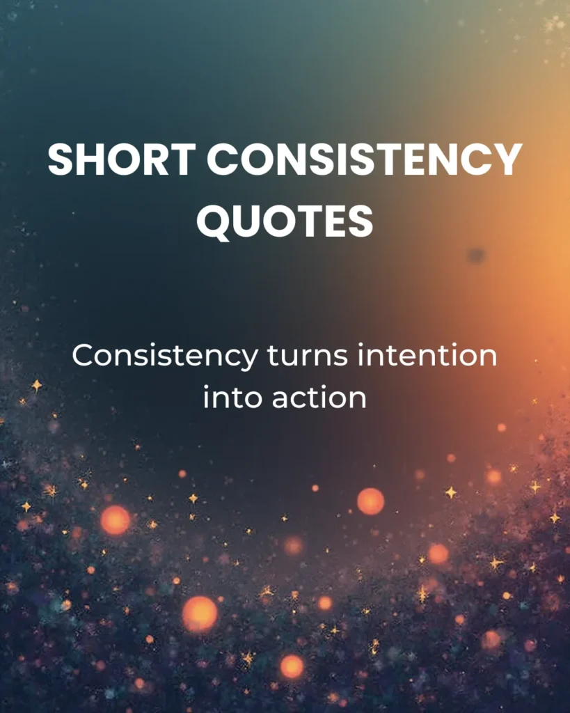Short Consistency Quotes