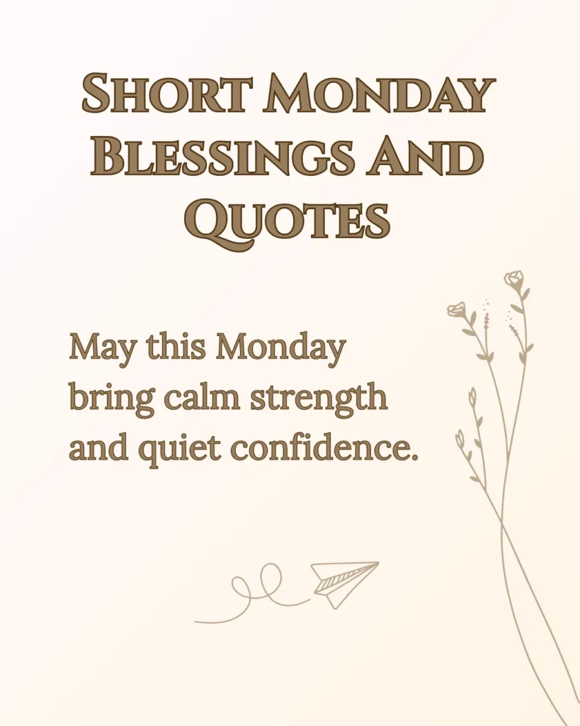 Short Monday Blessings And Quotes