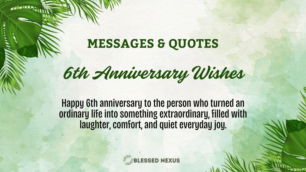 6th Anniversary Wishes