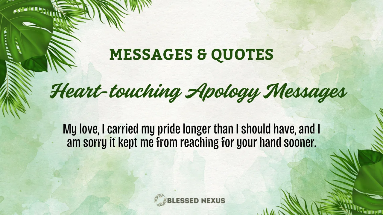 Heart-touching Apology Messages